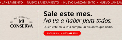Nuevo lanzamiento de Mi Conserva: sale este mes y no va a haber para todos. Entra en la lista gratis.